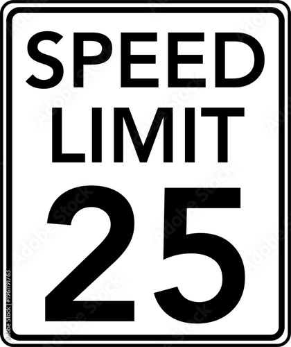 Speed limit 25 mph traffic sign, Speed limit 25 miles per hour road sign