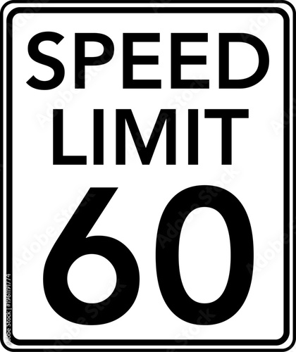 Speed limit 60 mph traffic sign, Speed limit 60 miles per hour road sign