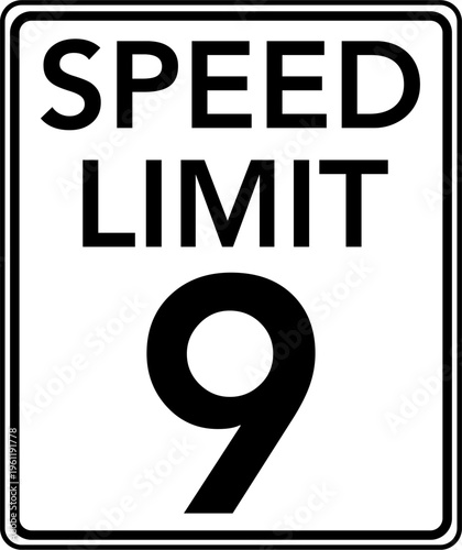 Speed limit 9 mph traffic sign, Speed limit 9 miles per hour road sign