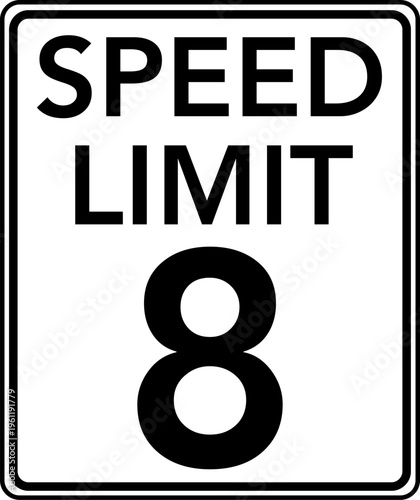 Speed limit 8 mph traffic sign, Speed limit 8 miles per hour road sign