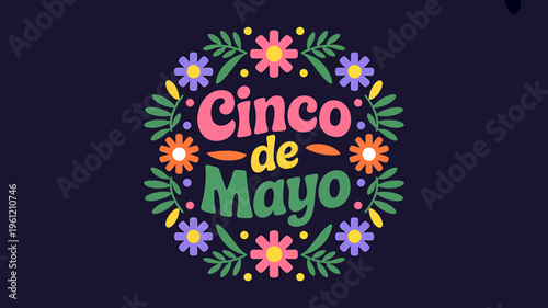 Cinco de Mayo celebration text with colorful floral wreath design