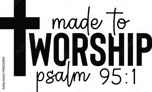 Made to Worship
