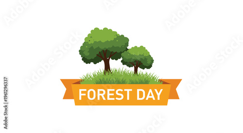 Natural Forest Day illustration with two lush green trees growing on a grassy hill over a wide orange banner with text.