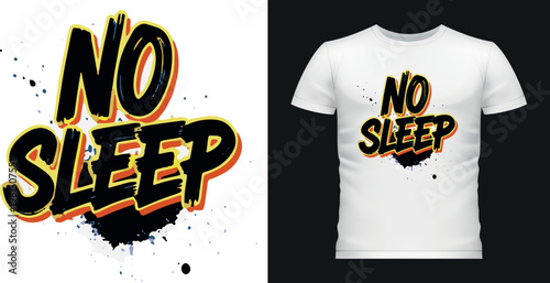Graffiti art no sleep t shirt design cool urban style