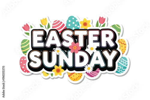 Easter sunday celebration with colorful eggs and flowers
