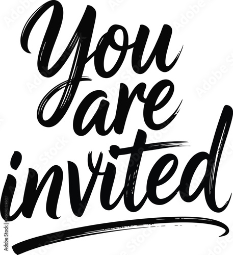 Black brush script text You are invited , invitation event