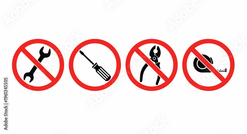 No Tools Allowed Sign Wrench Screwdriver Pliers Tape Measure Icons Isolated on White