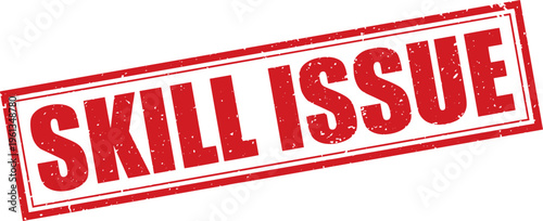 Red Skill Issue Rubber Stamp Sign Mark Word Text Written in Grunge Vector in Double Sharp Border in Transparent Background, Svg, Png