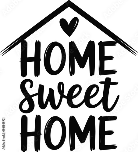 Home Sweet Home House Icon with Heart and Brushstroke Roof vector illustration