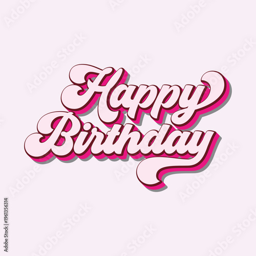Happy Birthday Retro Typography Design with Stylish 3D Script Lettering