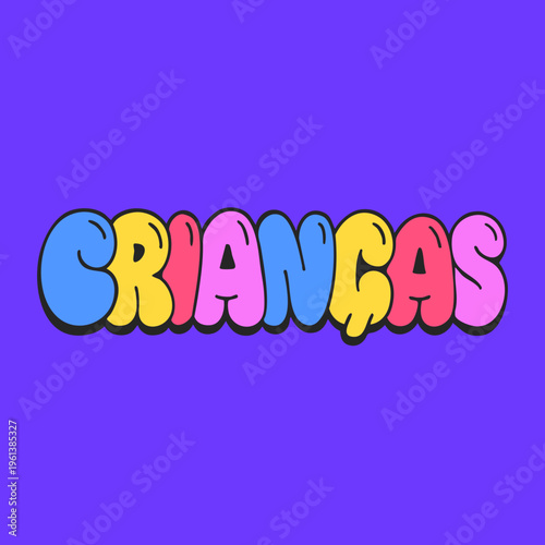 Lettering Crianças Colorido Tipografia Infantil Bubble em Vetor