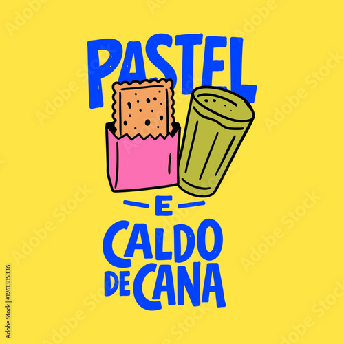 Ilustração Pastel e Caldo de Cana com Lettering Tipografia de Comida Brasileira em Vetor