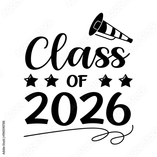 A vector graphic illustration of a graduation design for the Class of 2026 with a party horn and stars
