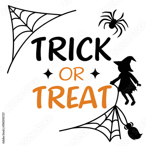 A Halloween-themed vector graphic featuring a witch, spider web, and the phrase 'Trick or Treat' in a playful design