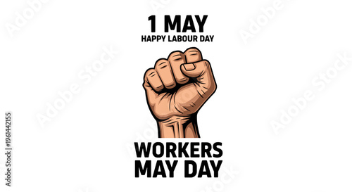 Raised fist symbol for 1st may labour day workers may day celebration