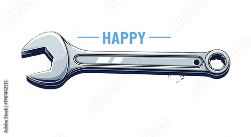 Shiny chrome adjustable wrench with happy text banner symbolizing positive tool