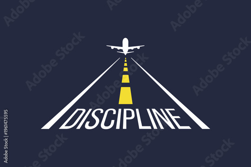 Minimal airplane runway perspective design with bold “Discipline” typography, clean vector illustration symbolizing focus, growth and success mindset for apparel, branding and print