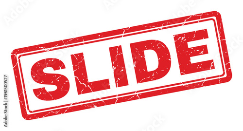 Red rubber stamp with word slide in uppercase letters on transparent background, grunge texture