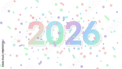 Colorful 2026 Text with Confetti Celebration.