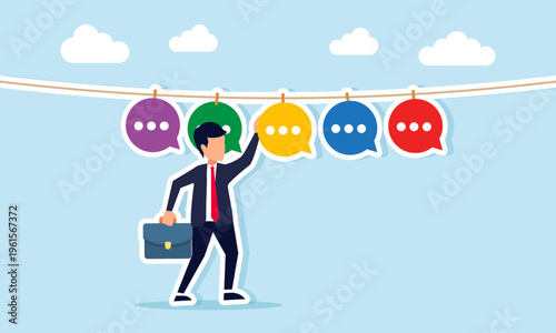 Businessman hanging chat dialogs on a rope illustration of business company review and customer feedback concept