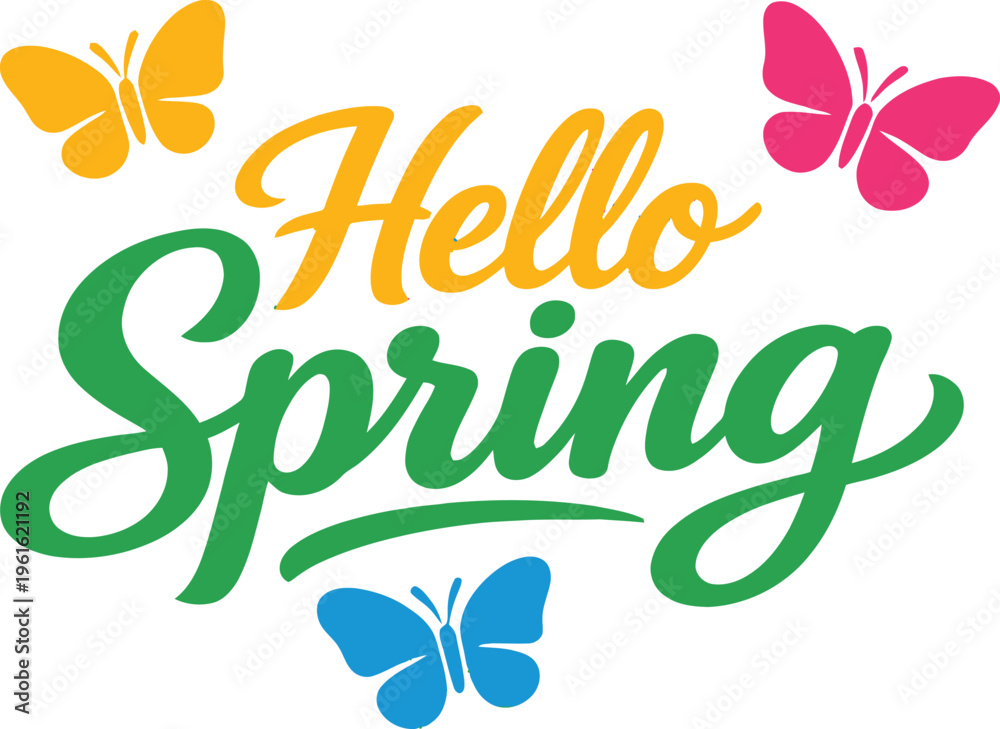 Fototapeta premium hello spring svg, butterfly spring svg, colorful spring typography, hello spring design, spring lettering svg, butterfly clipart, floral spring vector, cricut spring cut file, spring sublimation desig