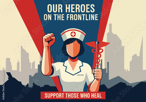 Nurse Frontline Hero. Essential Worker. Retro Poster Illustration. Healthcare Support.