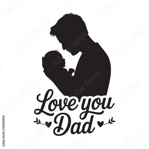 A loving father holds and kisses his baby in a tender moment of affection and love with a sweet message.