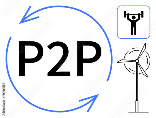 Peer-to-peer sharing, renewable energy, fitness, collaboration, innovation, community networks. The P2P text, wind turbine and fitness icon are . Peer-to-peer sharing and renewable energy concept