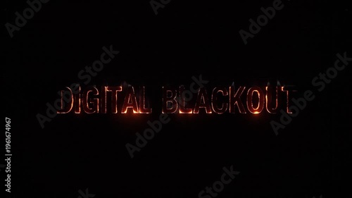 Digital Blackout word text with fiery aura effect, a dramatic representation of technological failure 