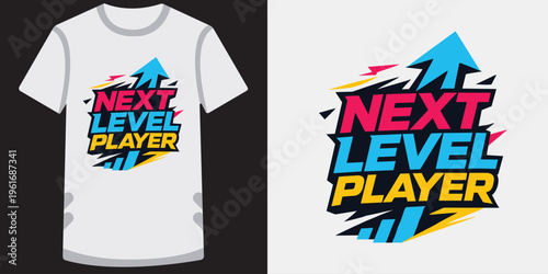 Modern stylish graphic tshirt design featuring vibrant next level player text with dynamic arrows and bold typography