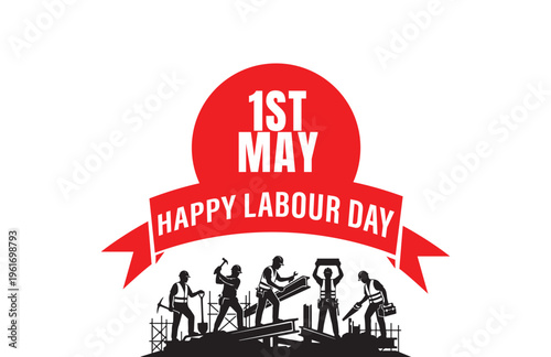 Happy Labour Day May 1st Construction Workers Celebration
