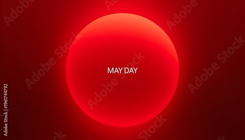 A vibrant red sun with the words May Day written in the center