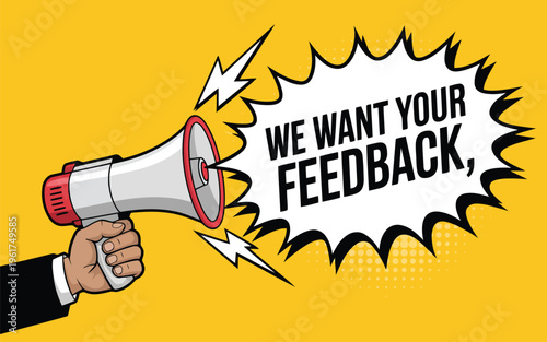 A human hand holds a red and white megaphone next to a burst speech bubble with the words We Want Your Feedback