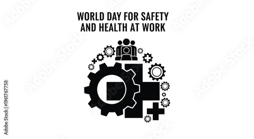World Day for Safety and Health at Work vector graphic design showcasing gears, medical crosses, and people symbols for occupational safety.
