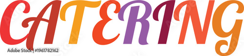 Colorful catering word with vibrant letters, perfect for event services and food business promotion.