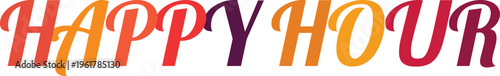 Happy hour text in gradient colors with flowing script typography celebrating social gatherings and nightlife.