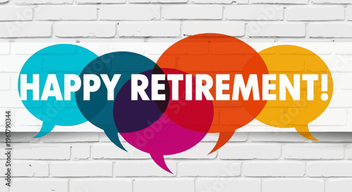 A colorful speech bubble graphic celebrates a happy retirement party