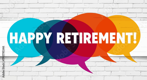Vibrant speech bubbles celebrate retirement with colorful joyful text on wall