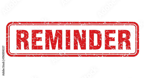 A red reminder stamp is shown on a surface with bold text.