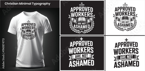Christian Typography T-Shirt Design “Approved Workers Are Not Ashamed” Biblical Quote Minimal Vintage Vector