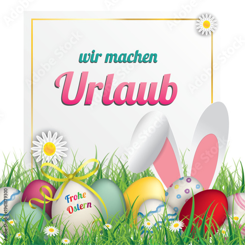 Wir machen Urlaub Ostercover mit Hasenohren und bunten Ostereiern im Gras