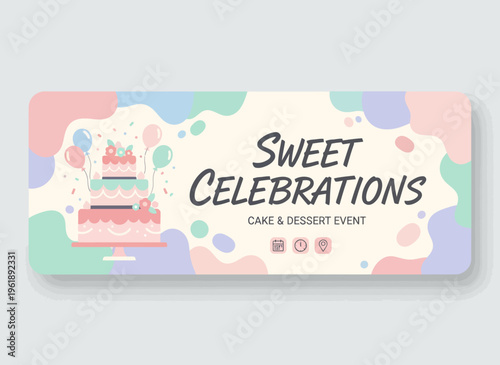 Colorful cake dessert event banner with sweet celebrations and decorations