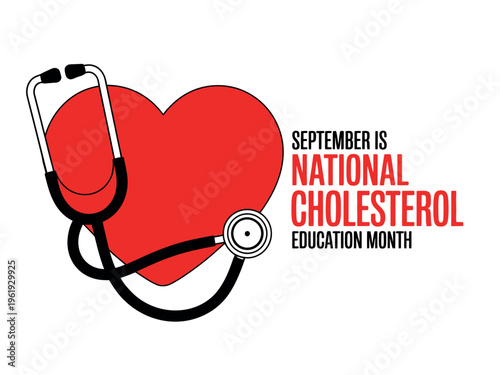 A red heart with a stethoscope and text about National Cholesterol Education Month