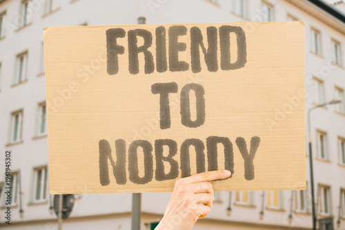 Cuadro en lienzo "Friend To Nobody" A nation that is not a friend to anybody occupies a uniquely dangerous position — isolated, unpredictable, and harder to negotiate with
