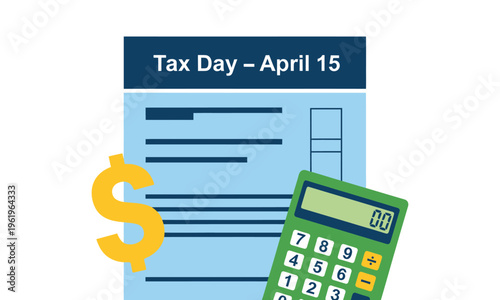 Tax day april 15th deadline illustration with calculator and dollar sign