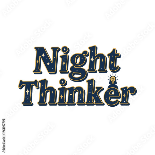 Night Thinker creative typography with stars and lightbulb.