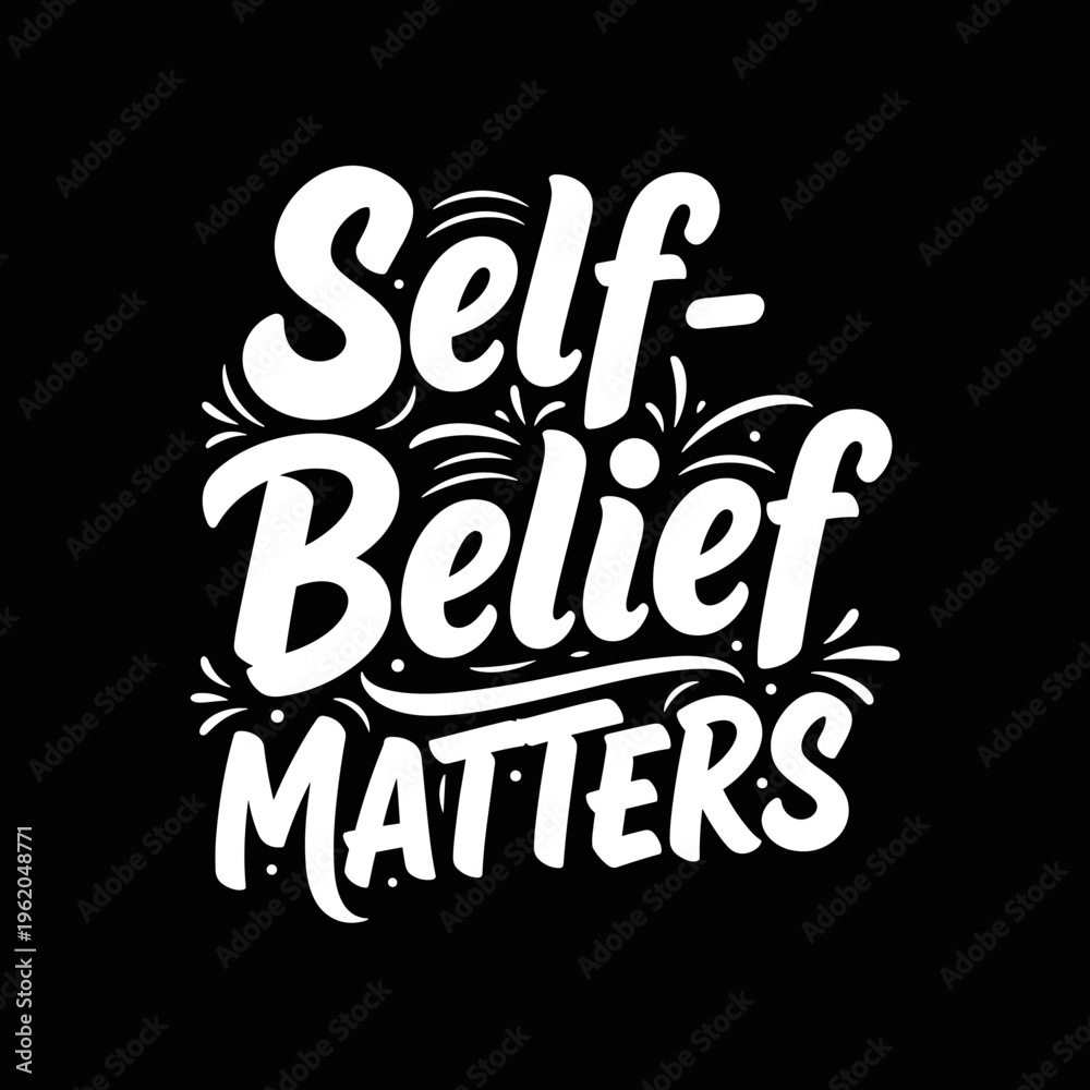 Obraz premium Self Belief Matters motivational quote in white typography.