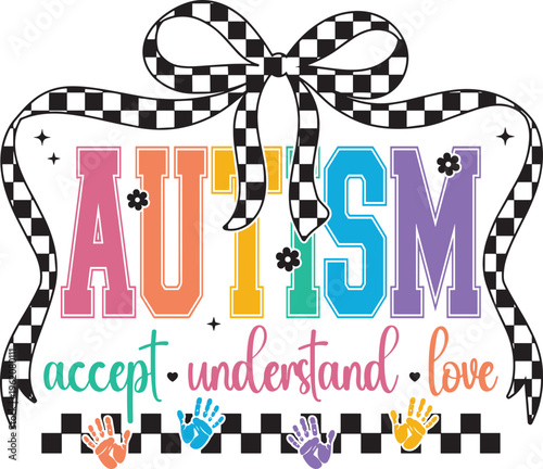 Autism Accept Understand Love SVG, Autism Accept Understand Love Coquette Bow SVG, Autism Bow SVG, Coquette Bow SVG 