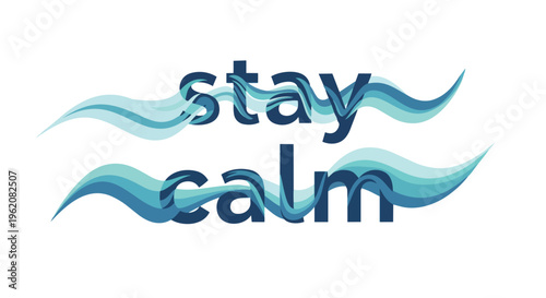 Soothing graphic with 'stay calm' text integrated into tranquil blue wave patterns, promoting inner peace