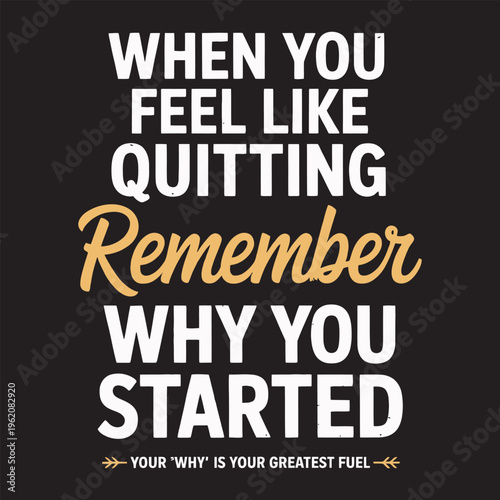 When you feel like quitting remember why you started calligraphy art.